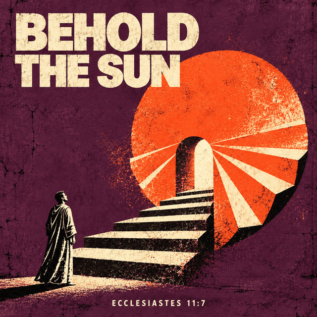 Behold The Sun