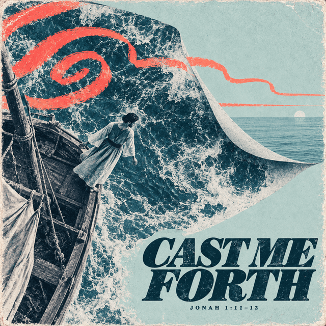 Cast Me Forth